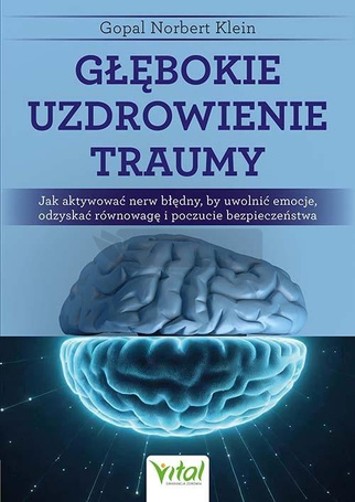 Głębokie uzdrowienie traumy