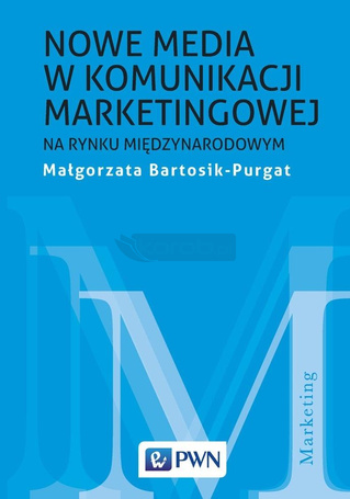 Nowe media w komunikacji marketingowej na rynku..
