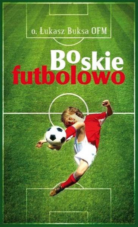 Boskie Futbolowo