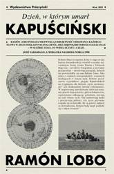 Dzień, w którym umarł Kapuściński