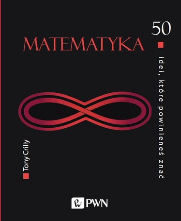 50 idei, które powinieneś znać. Matematyka