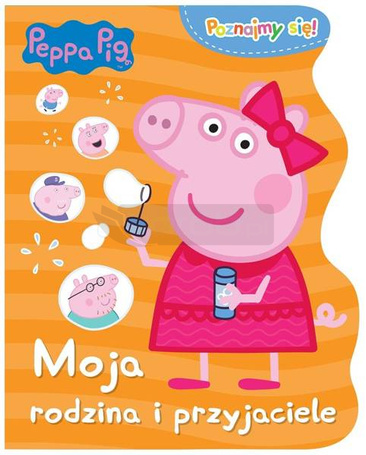 Świnka Peppa. Poznajmy się. Moja rodzina...
