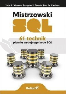 Mistrzowski SQL. 61 technik pisania wydajnego...
