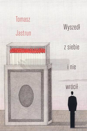 Wyszedł z siebie i nie wrócił