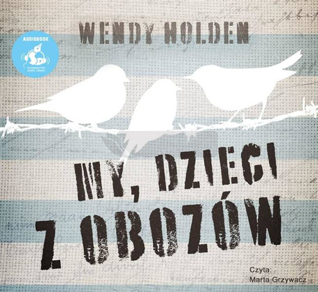 My, dzieci z obozów audiobook