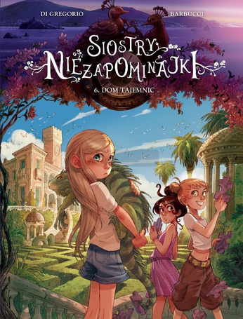 Siostry Niezapominajki T.6 Dom tajemnic