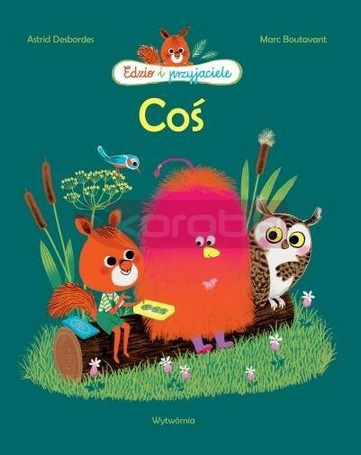 Edzio i przyjaciele. Coś