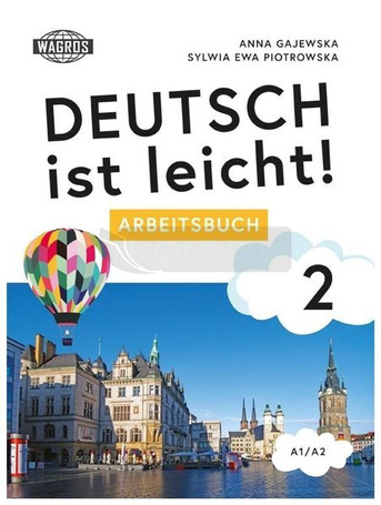 Deutsch ist leicht! 2 Arbeitsbuch A1/A2