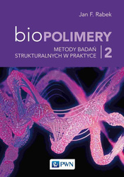 Biopolimery T.2 Metody badań strukturalnych..