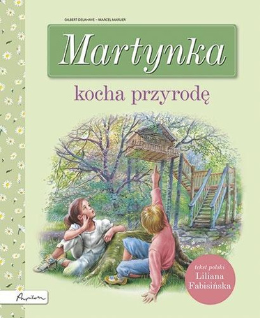 Martynka kocha przyrodę