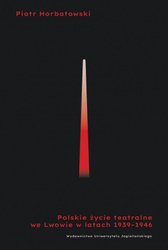Polskie życie teatralne we Lwowie 1939-1946
