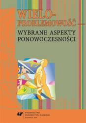 Wieloproblemowość wybrane aspekty ponowoczesności
