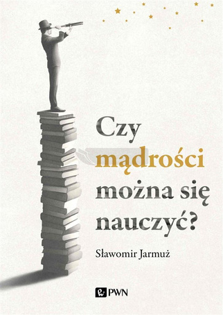 Czy mądrości można się nauczyć?