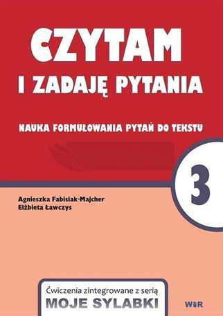CZYTAM I ZADAJĘ PYTANIA. Nauka formułowania pytań