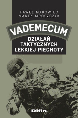 Vademecum działań taktycznych lekkiej piechoty