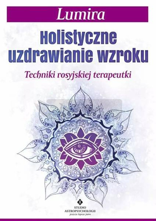 Holistyczne uzdrawianie wzroku