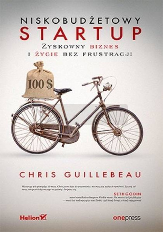Niskobudżetowy startup. Zyskowny biznes i życie...