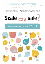 Szale czy sale? Różnicowanie głosek Sz-S
