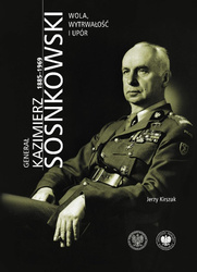 Generał Kazimierz Sosnkowski 1885-1969