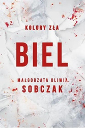 Biel. Kolory zła. T.3