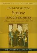 Sojusz trzech cesarzy.Walka o pokój europejski PWN