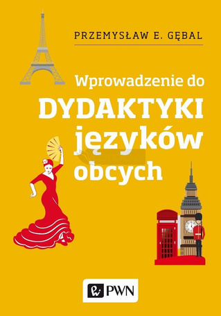 Dydaktyka języków obcych. Wprowadzenie