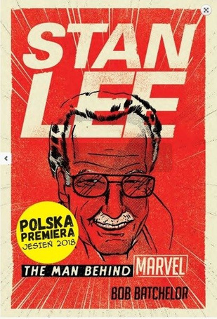 Stan Lee. Człowiek-Marvel