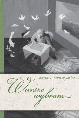 Wiersze wybrane. Krzysztof Kamil Baczyński
