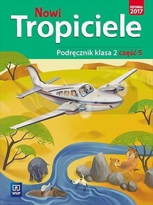 Nowi Tropiciele SP 2 Podręcznik cz.5 WSiP