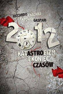 2012. Katastrofizm i koniec czasów