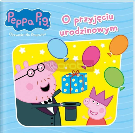 Peppa Pig. Opowieści na dobranoc T.10