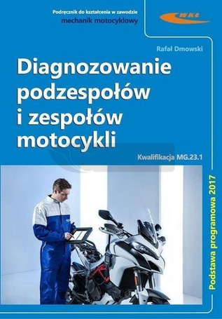 Diagnozowanie podzespołów i zespołów motocykli