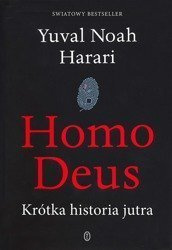 Homo Deus. Krótka historia jutra