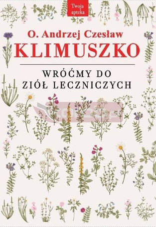 Wróćmy do ziół leczniczych