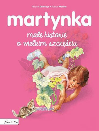 Martynka. Małe historie o wielkim szczęściu