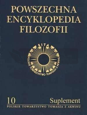 Powszechna Encyklopedia Filozofii t.10 Suplement