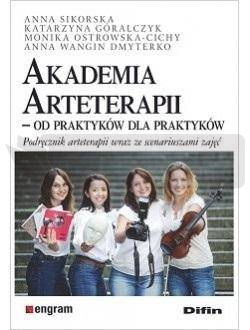 Akademia Arteterapii. Od praktyków dla praktyków