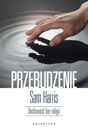 Przebudzenie. Duchowość bez religii