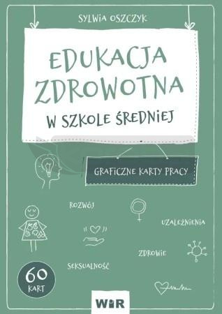 Edukacja zdrowotna. Graficzne KP dla LO
