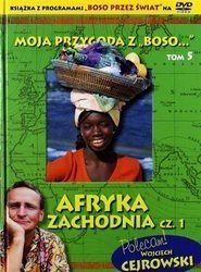 Moja przygoda z Boso" T.5 Afryka Zach. cz.1 +DVD