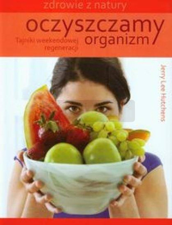 Oczyszczamy organizm