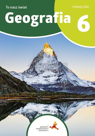 Geografia SP 6 To nasz świat podręcznik