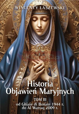 Historia Objawień Maryjnych T.3