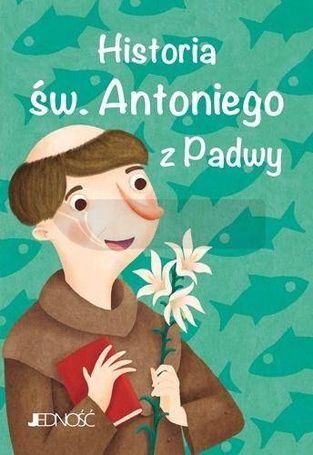 Historia św. Antoniego z Padwy