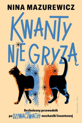 Kwanty nie gryzą. Bezbolesny przewodnik po...