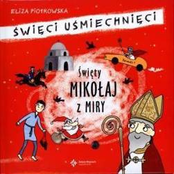 Święci uśmiechnięci - święty Mikołaj z Miry