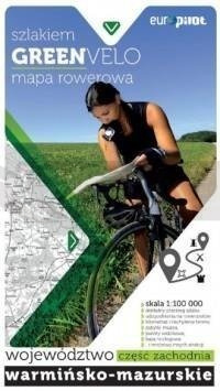 Green Velo.Woj. Warmińsko Mazurskie cz. zachodnia