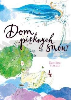 Dom pięknych snów