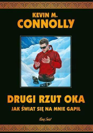 Drugi rzut oka. Jak świat się na mnie gapił