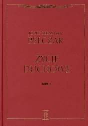 Życie duchowe. Tom I